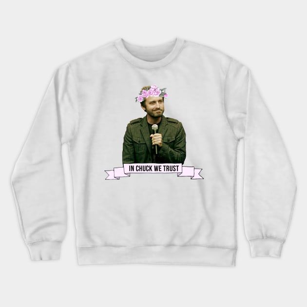 In Chuck We Trust Crewneck Sweatshirt by demons